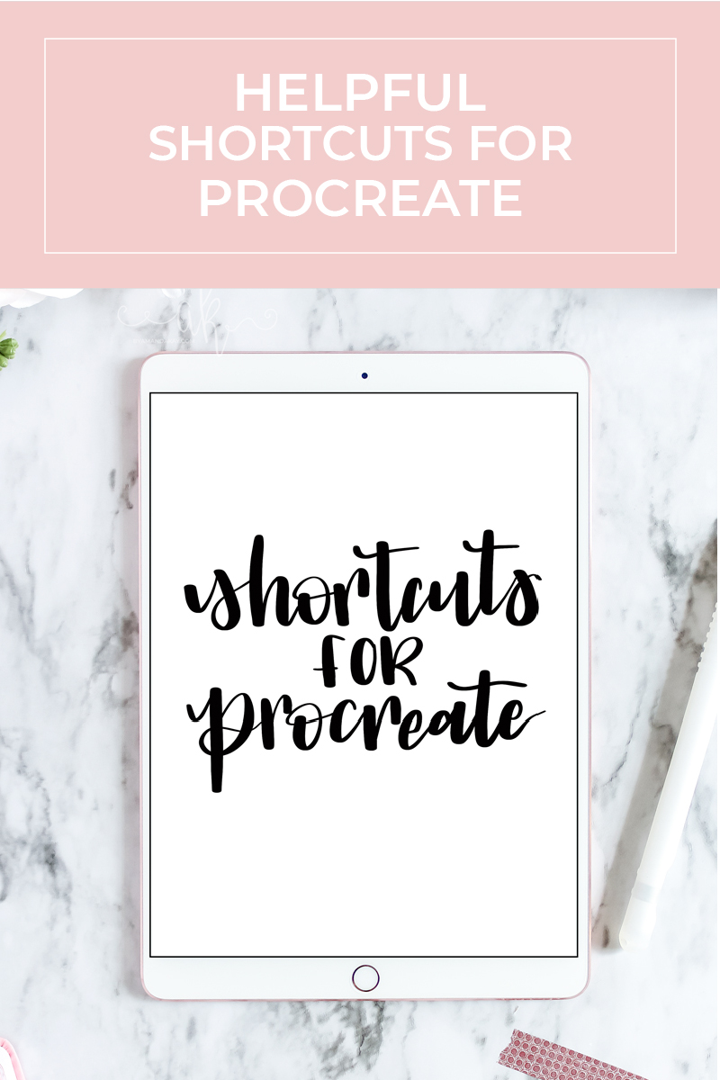 Helpful Shortcuts for Procreate