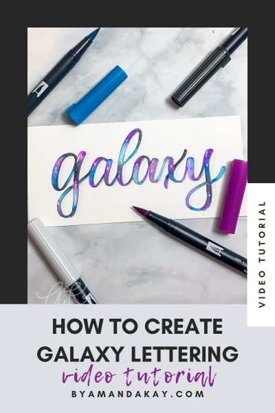 Galaxy Lettering Tutorial | By Amanda Kay