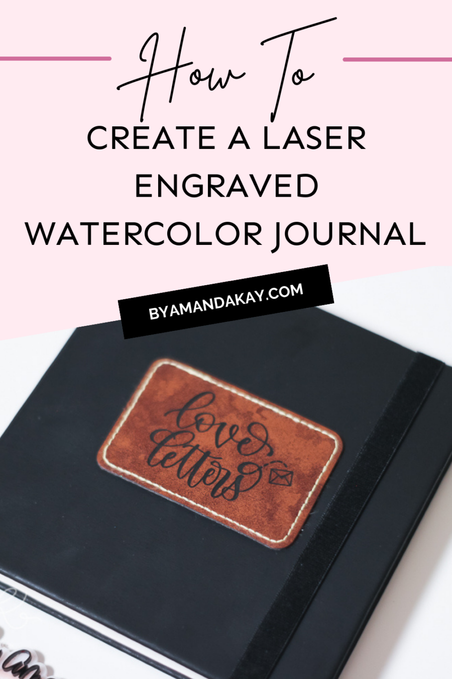 How to create a laser engraved watercolor journal